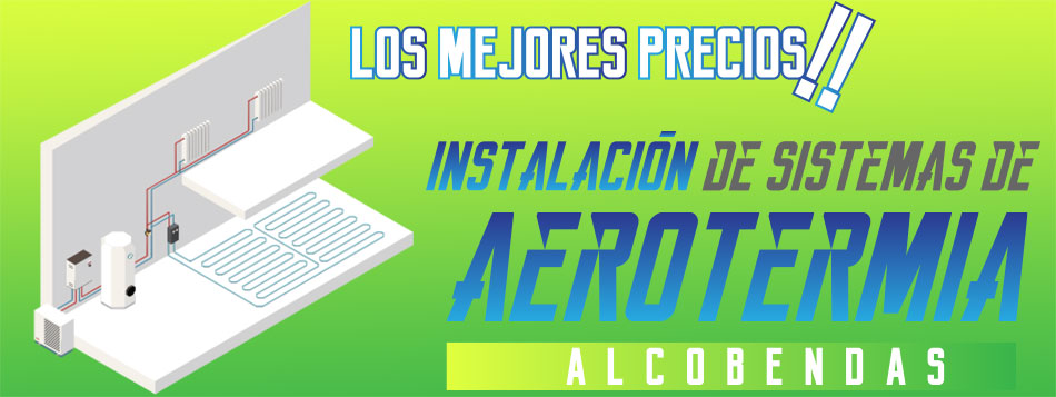Instalador aerotermia Alcobendas Instalador aerotermia Alcobendas